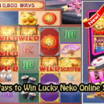 Effective Ways to Win Lucky Neko Online Slot Profits